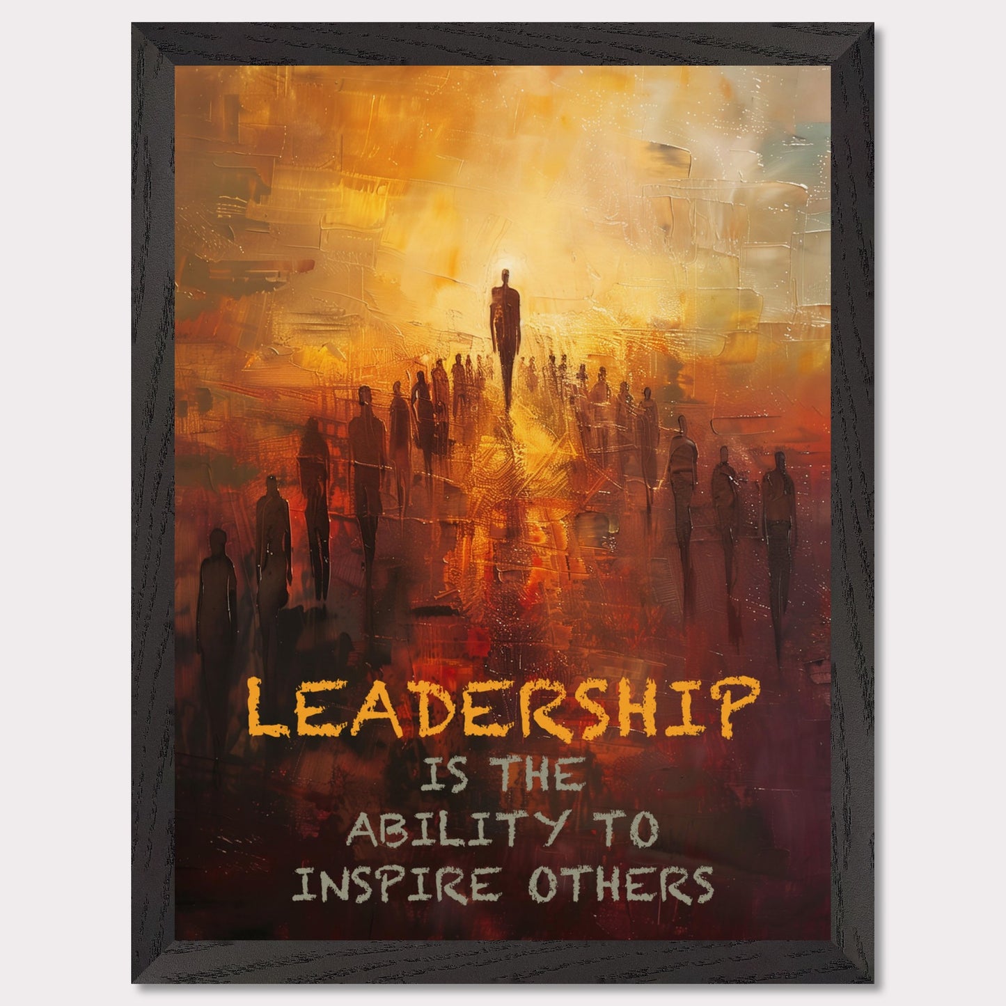 This image depicts a motivational poster with an abstract painting of a group of people following a prominent figure, symbolizing leadership. The background is a blend of warm colors like orange and yellow, creating a sense of inspiration and energy.