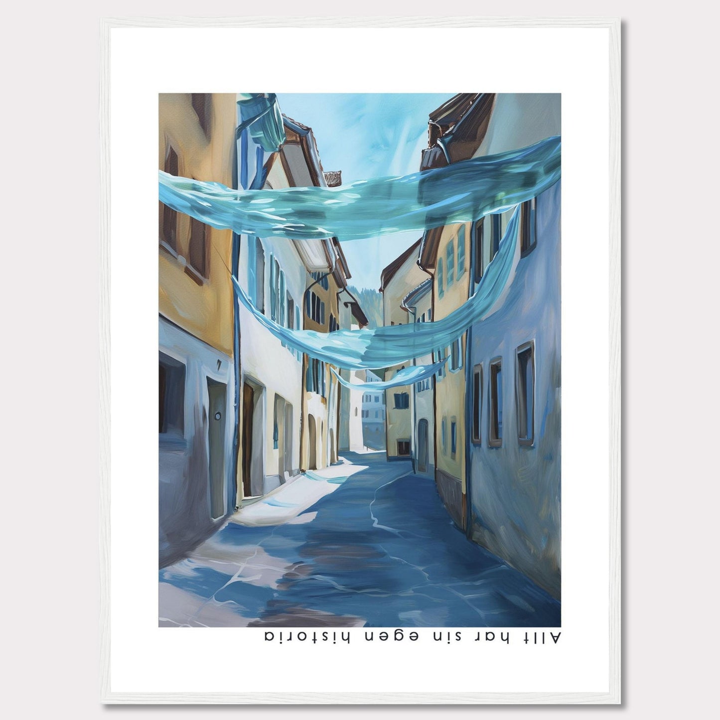 This image features a framed painting of a serene, sunlit street scene. The artwork captures a narrow alleyway lined with charming buildings, adorned with flowing blue fabric draped overhead. The painting evokes a sense of tranquility and historic charm.