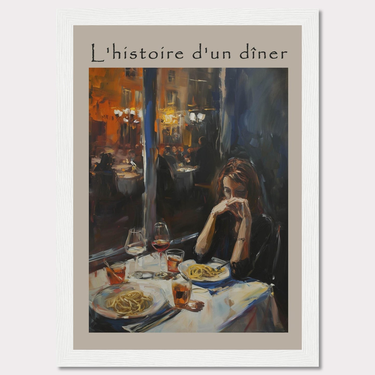 This painting, titled "L'histoire d'un dîner," depicts a solitary woman deep in thought at a dinner table. The scene is set in a warmly lit restaurant, with other diners visible in the background. The table is elegantly set with plates of pasta and glasses of wine, creating an intimate and reflective atmosphere.