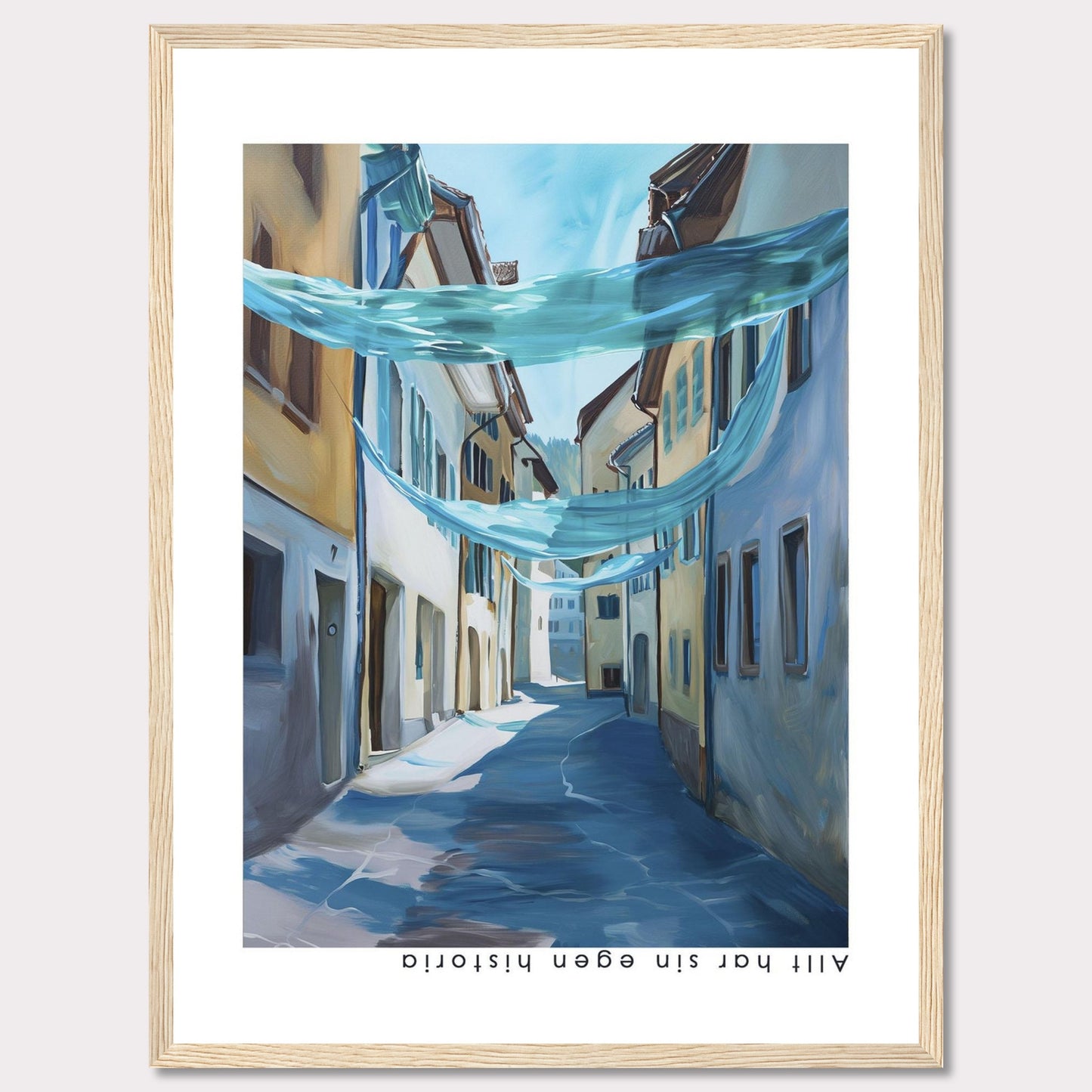 This image features a framed painting of a serene, sunlit street scene. The artwork captures a narrow alleyway lined with charming buildings, adorned with flowing blue fabric draped overhead. The painting evokes a sense of tranquility and historic charm.